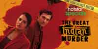 The Great Indian Murder hotstar specials hindi web-Series ott releases streaming online